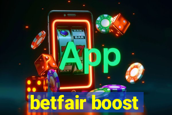 betfair boost